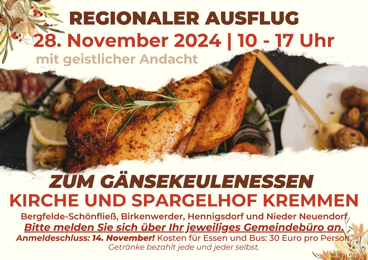 Regionalen Ausflug zum Gänzekeulenessen mit geistlicher Andacht in Kremmen (Kirche und Spragelhof) am 28. November 2024 von 10 bis 17 Uhr!